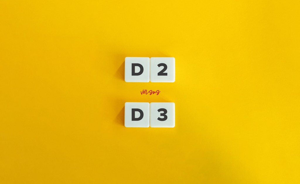 D2 vs. D3